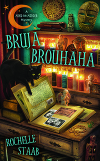 Bruja Brouhaha by Rochelle Staab
