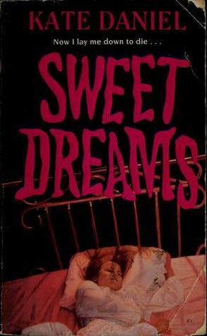 Sweet Dreams by Kate Daniel