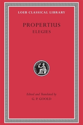 Elegies by Propertius, By Goold Edited