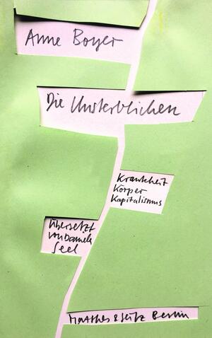 Die Unsterblichen by Anne Boyer