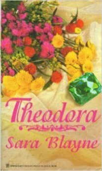 Theodora by Sara Blayne