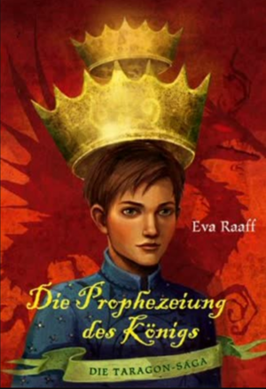Die Prophezeiung des Königs by Eva Raaff