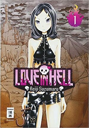 Love in Hell 01 by Christine Steinle, Reiji Suzumaru