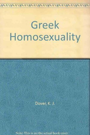 V224 Greek Homosexuality by Kenneth James Dover