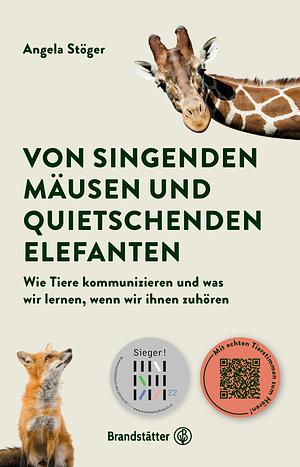 Von singenden Mäusen und quietschenden Elefanten by Angela Stöger