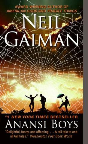 American Gods & Anansi Boys by Neil Gaiman