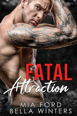 Fatal Attraction by Bella Winters, Mia Ford