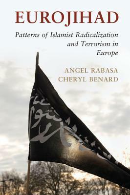 Eurojihad by Angel Rabasa, Cheryl Benard