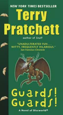 Guards! Guards! by Terry Pratchett