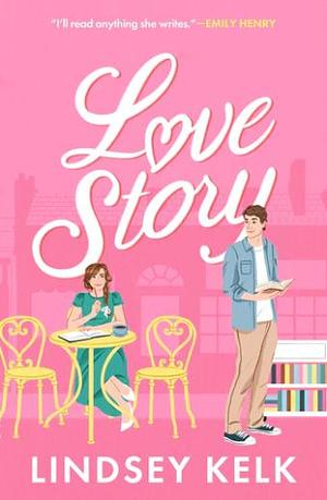 Love Story by Lindsey Kelk