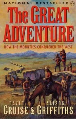 The Great Adventure by Alison Cruise, Alison Cruise, David &amp; Griffiths, David &amp; Griffiths, Alison Griffiths
