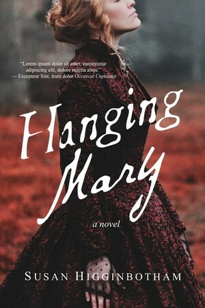 Hanging Mary by Susan Higginbotham