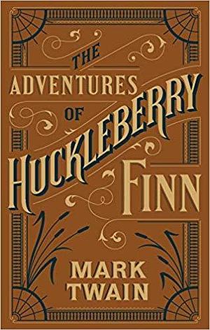 The Adventures of Huckleberry Finn by Mark Twain