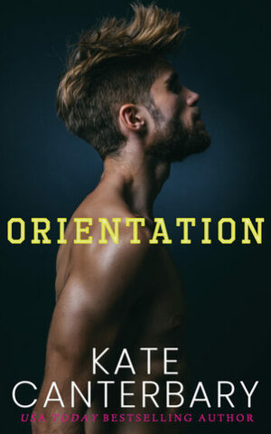 Orientation by Kate Canterbary