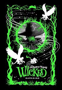 Wicked by Gregory Maguire