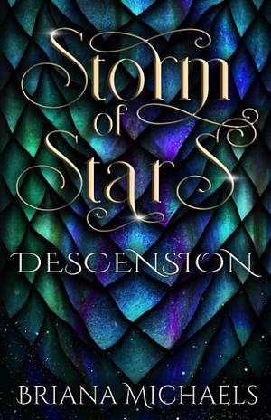 Storm of Stars Descension by Briana Michaels