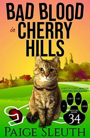 Bad Blood in Cherry Hills by Paige Sleuth