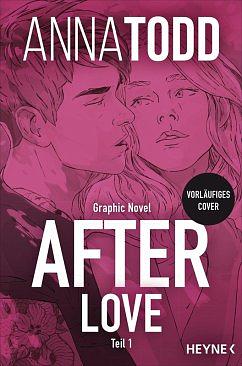 After Love: Graphic Novel Teil 1 by Anna Todd