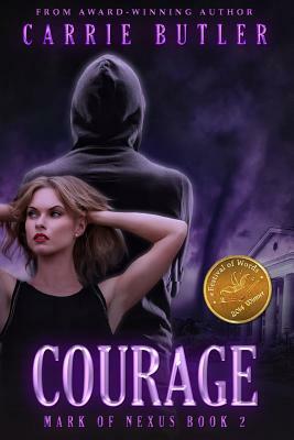 Courage by Carrie Butler