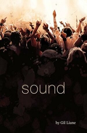 Sound by Gil Liane