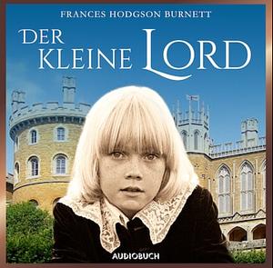 Der Kleine Lord by Frances Hodgson Burnett