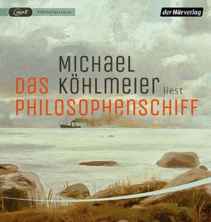 Das Philosophenschiff  by Michael Köhlmeier