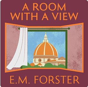 A Room With a View by E.M. Forster