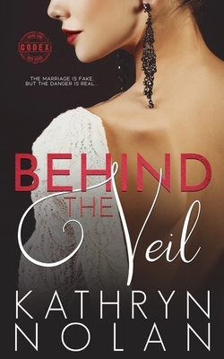 Behind the Veil by Kathryn Nolan