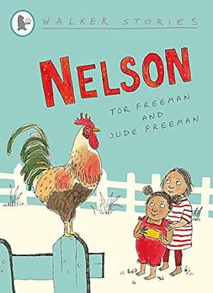 Nelson by Tor Freeman, Judith Freeman