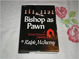 Bishop as Pawn by Ralph McInerny