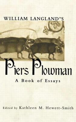 William Langland's Piers Plowman: A Book of Essays by 