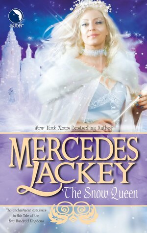 The Snow Queen by Mercedes Lackey