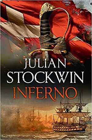 Inferno: Thomas Kydd 17 by Julian Stockwin