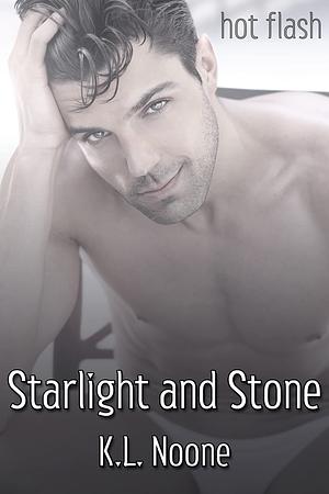 Starlight and Stone by K.L. Noone