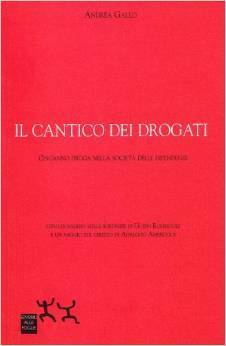 Il cantico dei drogati by Andrea Gallo