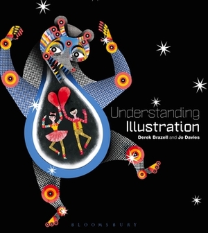 Understanding Illustration by Jo Davies, Derek Brazell