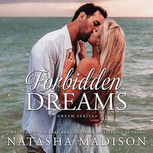 Forbidden Dreams: A Small Town, Single Mom, Enemies to Lovers Romance by Savannah Peachwood, Natasha Madison