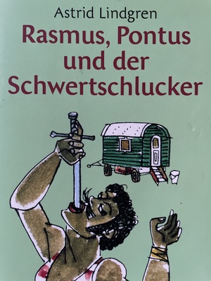 Rasmus, Pontus und der Schwertschlucker by Astrid Lindgren