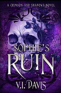 Sophie's Ruin by V.I. Davis