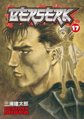 Berserk, Vol. 17 by Kentaro Miura