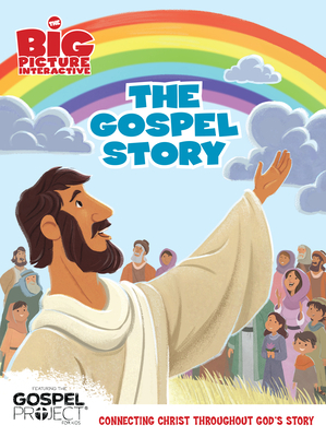 The Gospel Story by B&h Kids Editorial