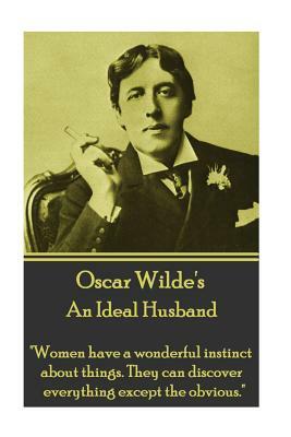 An Ideal Husband by Oscar Wilde