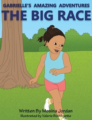 Gabrielle's Amazing Adventures The Big Race by Jordan