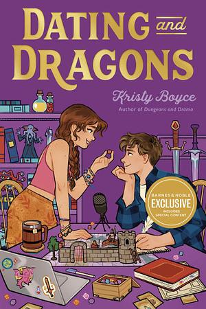 Dating and Dragons (B&N Exclusive Edition) by Kristy Boyce