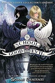 School for Good and Evil by Soman Chainani