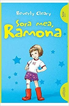 Sora mea, Ramona by Beverly Cleary