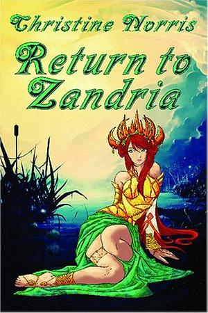 Return to Zandria by Christine Norris