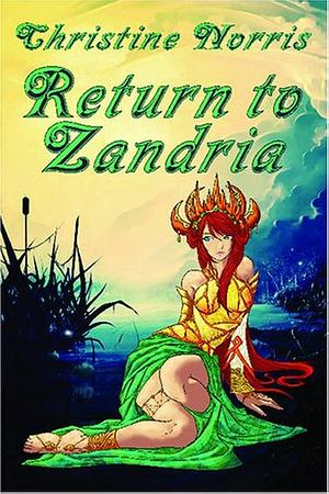 Return to Zandria by Christine Norris