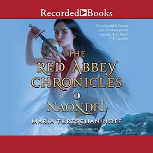 Naondel: The Red Abbey Chronicles Book 2 by Maria Turtschaninoff