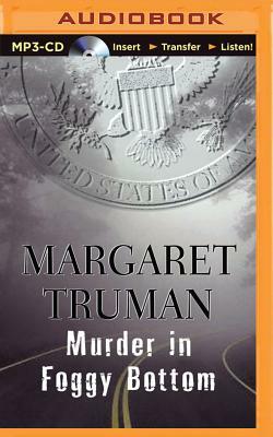 Murder in Foggy Bottom by Margaret Truman
